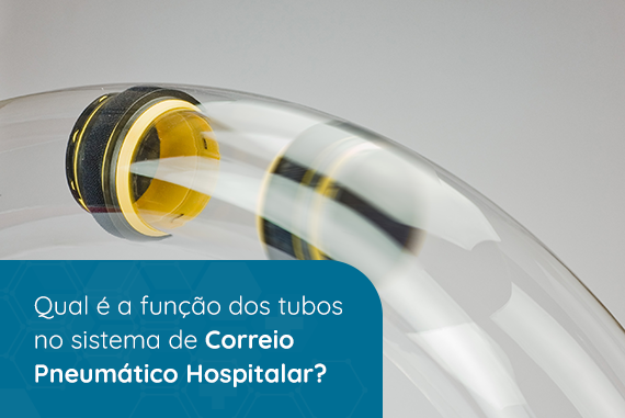 qual-e-a-funcao-dos-tubos-no-sistema-de-correio-pneumatico-hospitalar